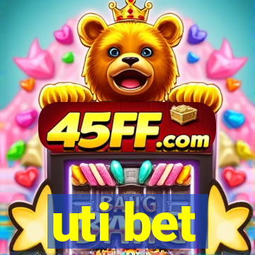 uti bet